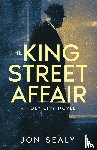 Sealy, Jon - The King Street Affair