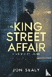 Sealy, Jon - Sealy, J: King Street Affair