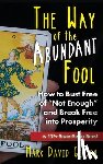 Gerson, Mark David - The Way of the Abundant Fool