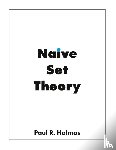 Halmos, Paul R - Naive Set Theory
