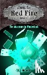 Mendell, E. L. - About the Red Fire, Book 5, The Adventure in Wonderland