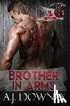 Downey, A. J. - Brother in Arms: The Sacred Brotherhood Book III