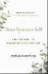 Vogt, Stephanie Bennett - Your Spacious Self