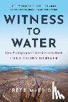 McBride, Pete - Witness to Water