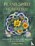 Dooner, Wendy - Plant Spirit Herbalism