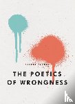 Zucker, Rachel - The Poetics of Wrongness