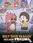 Herman, Steve - Help Your Dragon Cope with Trauma