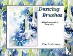 Andrews, Rae - Dancing Brushes
