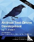 Gleason, Lance, Gonda, Victoria, Sproviero, Fernando - Android Test-Driven Development by Tutorials (Second Edition)