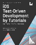 Joshua Greene, Greene, Mike Katz, Katz, raywenderlich Tutorial Team, Tutorial Team - iOS Test-Driven Development (Second Edition)