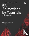 Marin Todorov, Todorov, raywenderlich Tutorial Team, Tutorial Team - iOS Animations by Tutorials (Seventh Edition)