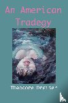 Dreiser, Theodore - An American Tragedy