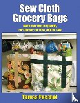 Peschel, Teresa - Sew Cloth Grocery Bags