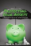 Schaefer, John a. - Protecting Your Assets: A Cybersecurity Guide for Small Businesses
