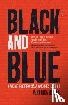 Gorrie, Veronica - Black and Blue: A Memoir of Racism and Resilience