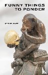 Vogt, Steve - Funny Things to Ponder