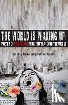  - The World is Waking Up