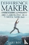 Roe, Gary - Difference Maker