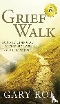Roe, Gary - Grief Walk