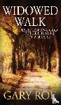 Roe, Gary - Widowed Walk