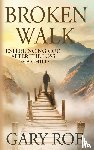 Roe, Gary - Broken Walk
