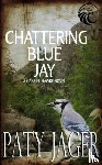 Jager, Paty - Chattering Blue Jay