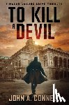 Connell, John A - To Kill A Devil