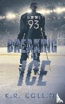 Collins, K R - Breaking the Ice