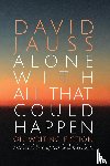 Jauss, David - Alone with All That Could Happen
