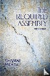 Mehta, Shivani - The Required Assembly