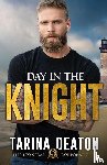 Deaton, Tarina - Day in the Knight
