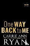 Ryan, Carrie Ann - One Way Back to Me
