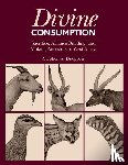 Dueppen, Stephen A. - Divine Consumption