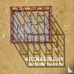 - Archaeology Outside the Box