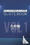 Walker, Robert B. - The Praying Athlete Quote Book Vol. 1 Playing the Game