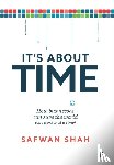 Shah, Safwan - It's About TIME