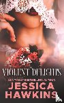 Hawkins, Jessica - Violent Delights