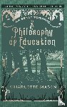Mason, Charlotte - An Essay towards a Philosophy of Education