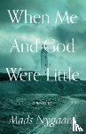 Nygaard, Mads - When Me and God Were Little