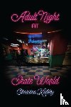 Kallery, Christina - Adult Night at Skate World