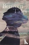 Khoury, Angel - Between Tides