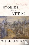 Gay, William - Stories from the Attic
