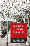 Kerr, Richard J - The Dark Side of Paradise