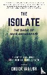 Walsh, Chuck - The Isolate