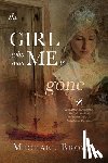 Brown, Michael - The Girl who was me is Gone