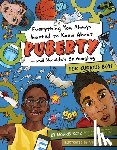 Katz, Morris - Everything You Always Wanted to Know About Puberty - And Shouldn't Be Googling