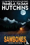 Hutchins, Pamela Fagan - Sawbones