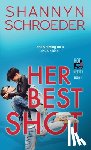 Schroeder, Shannyn - Her Best Shot