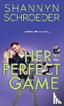 Schroeder, Shannyn - Her Perfect Game