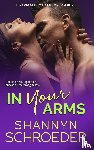 Schroeder, Shannyn - In Your Arms